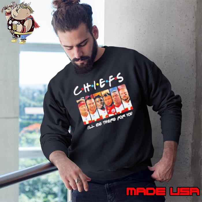 Kansas City Chiefs I’ll be there for you Friends Sweatshirt