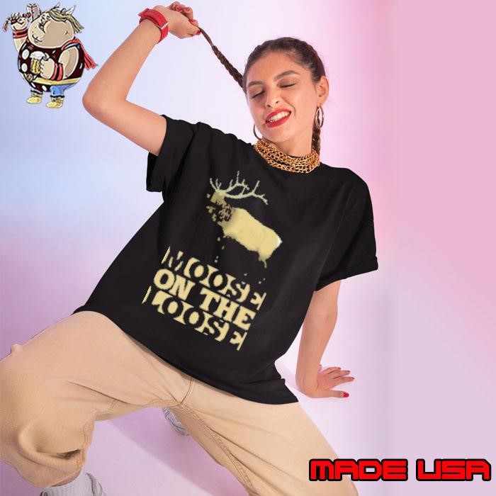 Largest Alaska Moose On Loose Funny Deer Elk Hunter Gifts Ladies tee