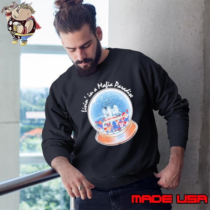 Livin’ In A Mafia Paradise shirts Sweatshirt