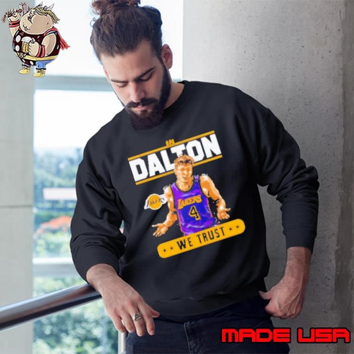 Los Angeles Lakers in Dalton Knecht we trust Sweatshirt