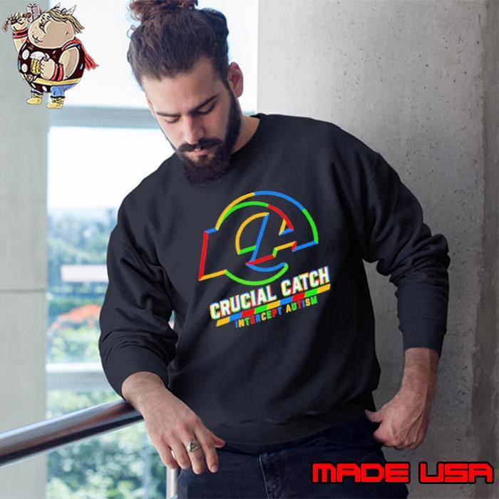 Los Angeles Rams crucial catch intercept autism Sweatshirt