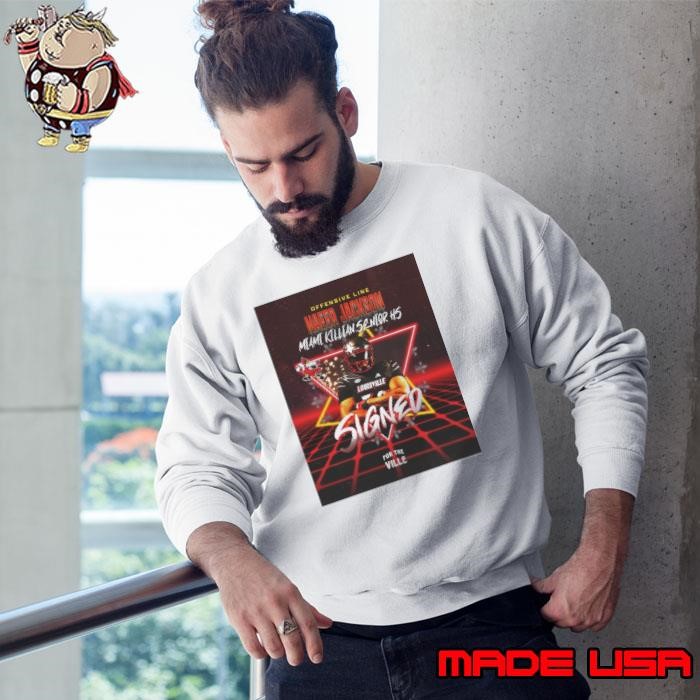 Louisville Cardinals Football Signed Offensive Line Naeer Jackson Miami Killian Senior HS For The Ville Poster Sweatshirt