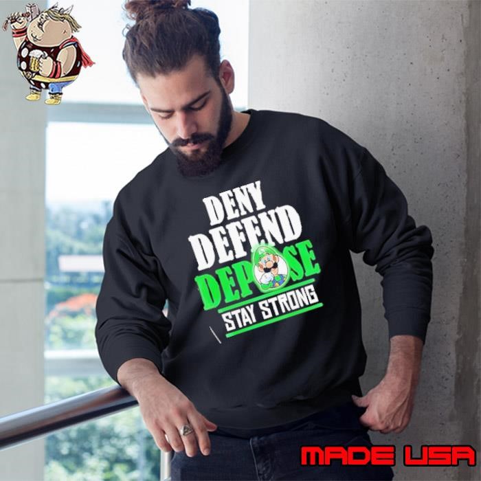 Mario Free Luigi Deny Defend Depose Stay Strong logo Sweatshirt
