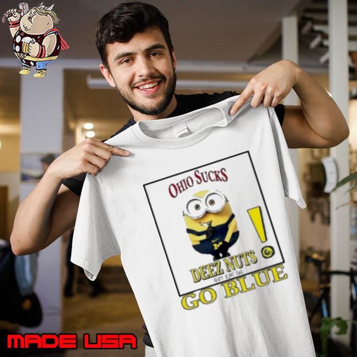 Minion Wolverines go blue deez nut got em' Ohio State football sucks Unisex