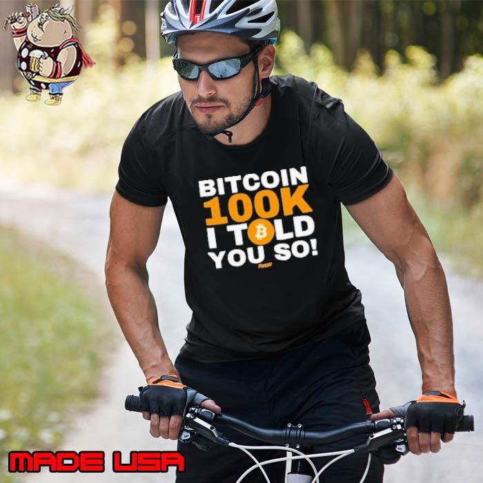 Neil Jacobs Bitcoin 100K I Told You So 2024 t Unisex
