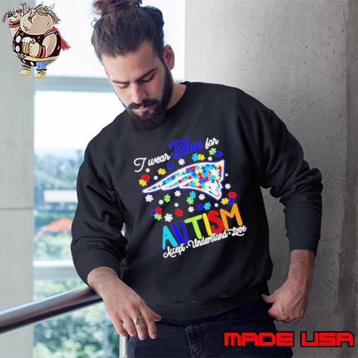 New England Patriots I wear blue for Autism accept understand love Sweatshirt