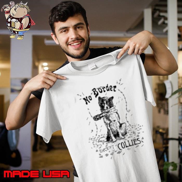 No border except Collies Unisex