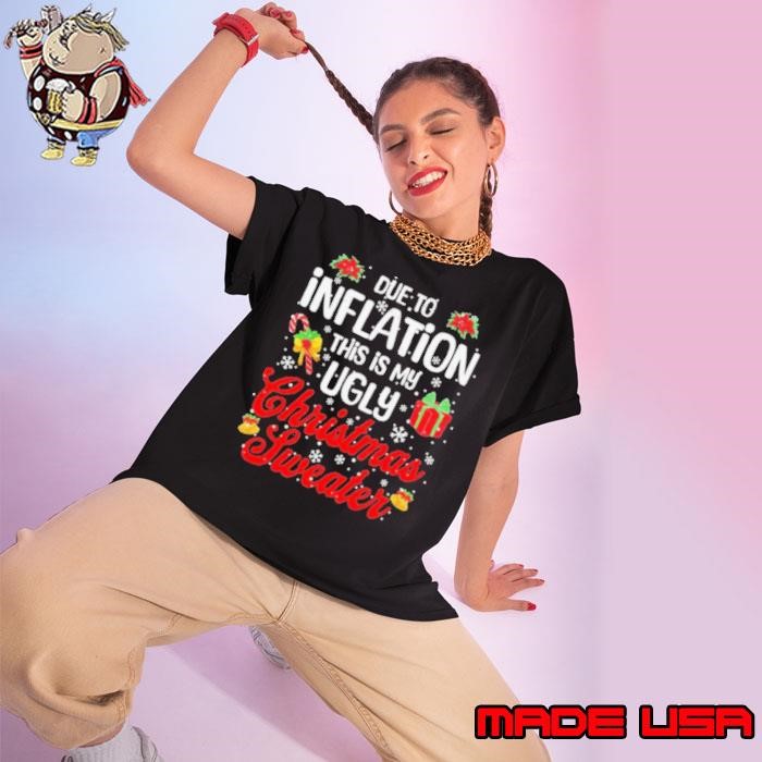 Official Due to inflation this is my ugly Christmas 2024 Ladies tee