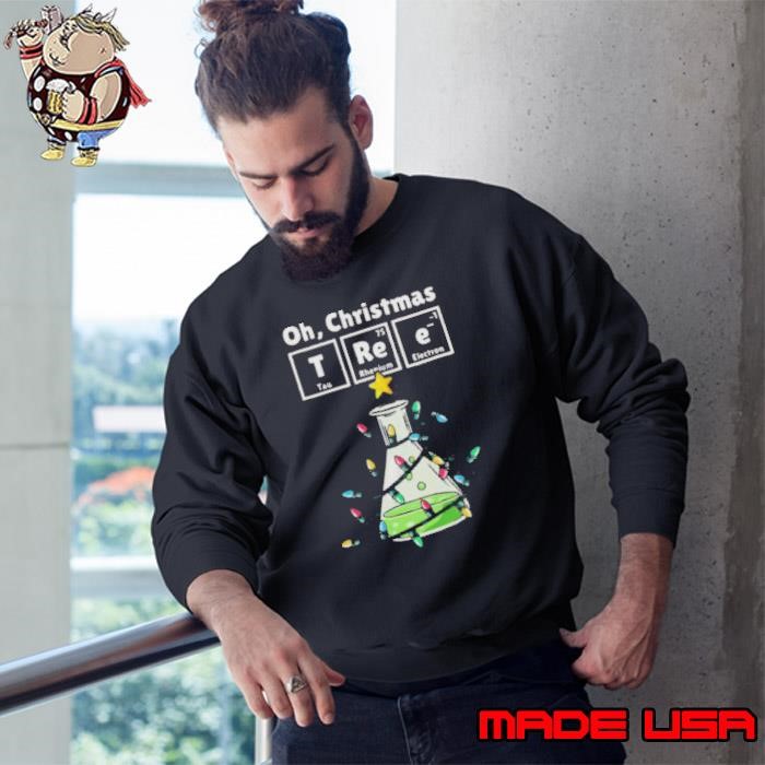 Oh Christmas Tree Chemistree Science Chemistry Christmas Light Sweatshirt