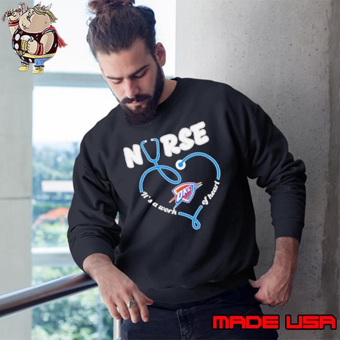 Oklahoma City Thunder stethoscope nurse it’s a work of heart Sweatshirt
