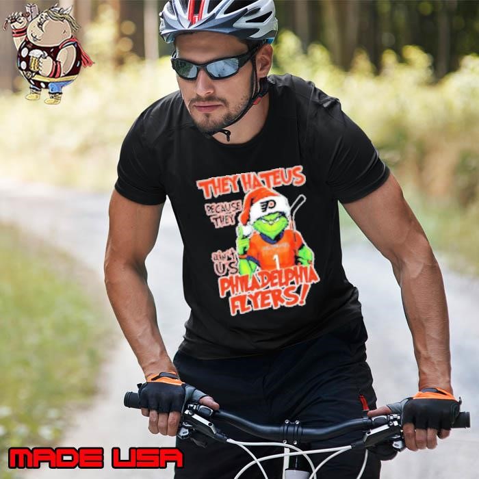 Philadelphia Flyers Grinch they hate us because they ain't us Unisex