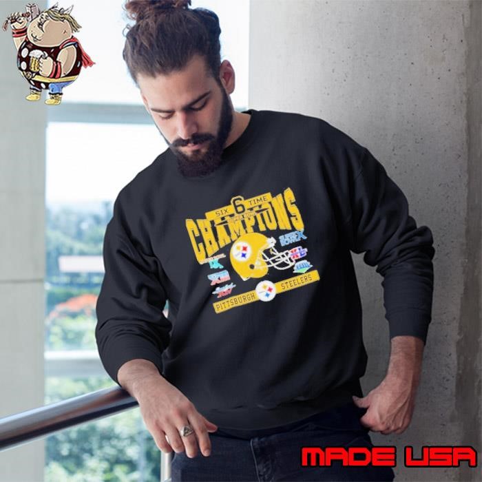 Pittsburgh Steelers Six Time Super Bowl Championship Sweatshirt