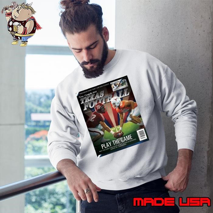 Play The Game Dave Campbell’s Texas Longhorns vs. Texas A&M Aggies 2024 Poster Sweatshirt