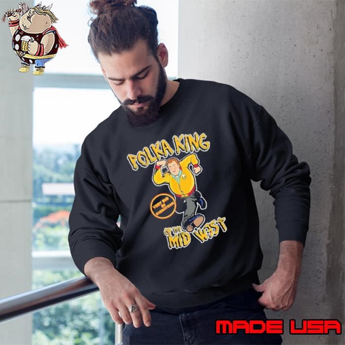 Polka King Of The Midwest Sweatshirt