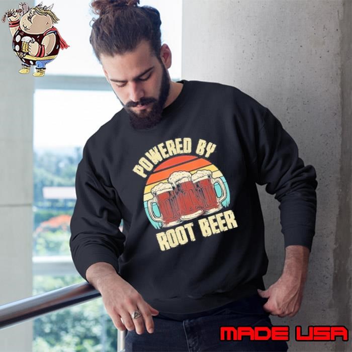 Powered By Root Beer Soda Drink Funny Root Beer Retro Sweatshirt