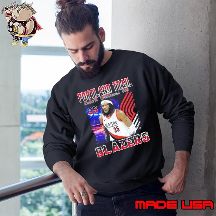 Robert Williams III American professional basketball the Portland Trail Blazers Sweatshirt