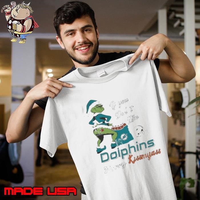 Santa Grinch If You Don’t Like Miami Dolphins Merry Kissmyass Unisex