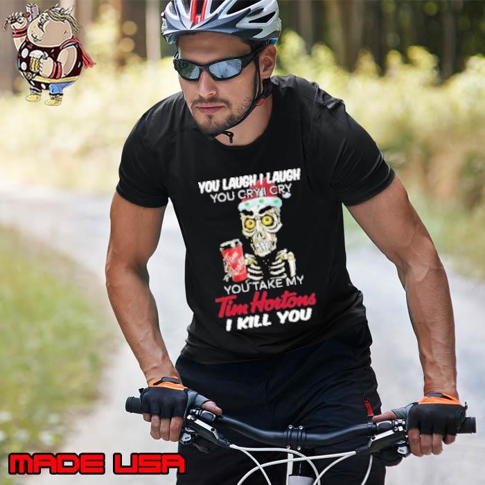Santa Jeff Dunham You Laugh I Laugh You Cry You Take My Tim Hortons I Kill You Christmas Unisex