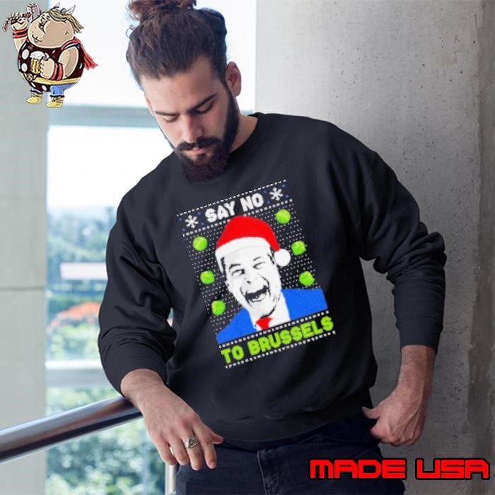 Say no to Brussels ugly Christmas Sweatshirt