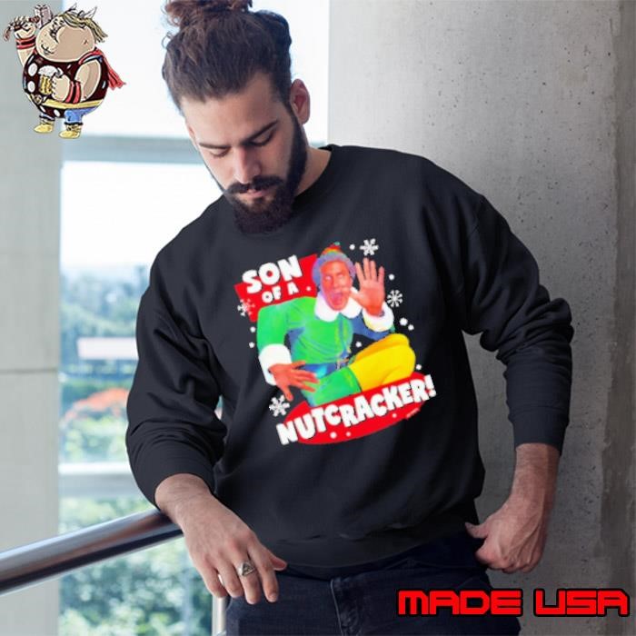 Son Of A Nutcracker Elf Sweatshirt