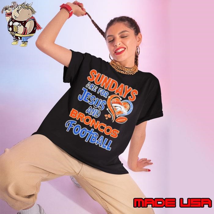 Sundays are for Jesus and Denver Broncos football Ladies tee