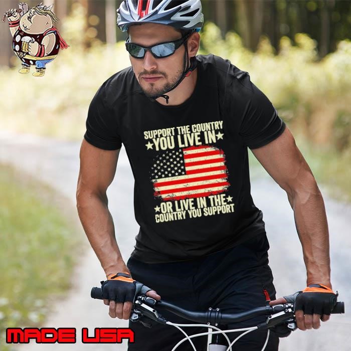 Support The Country Or Live In Or Live In The Country You Support USa Flag Unisex