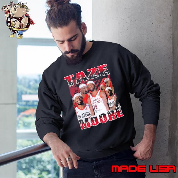 Taze Moore American professional basketball player Portland Trail Blazers Sweatshirt