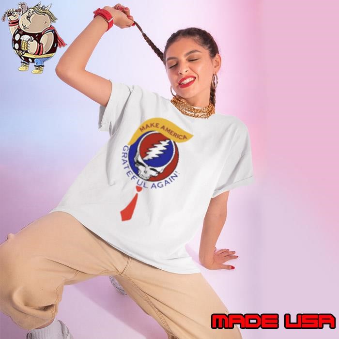 Trump make America Grateful Dead again Ladies tee