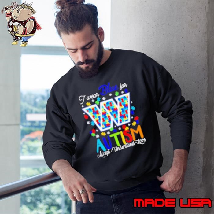 Washington Commanders I wear blue for Autism accept understand love Sweatshirt