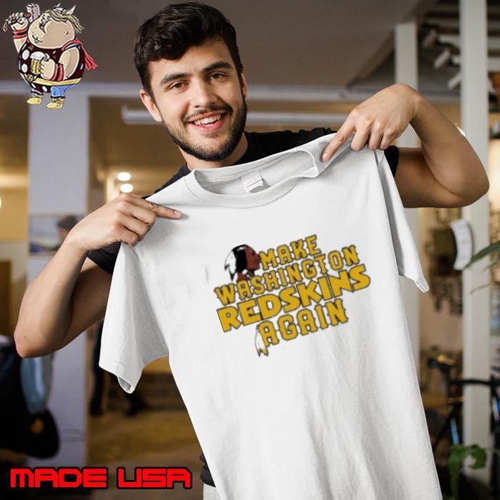 Washington Commanders Make Washington Redskins Again Unisex