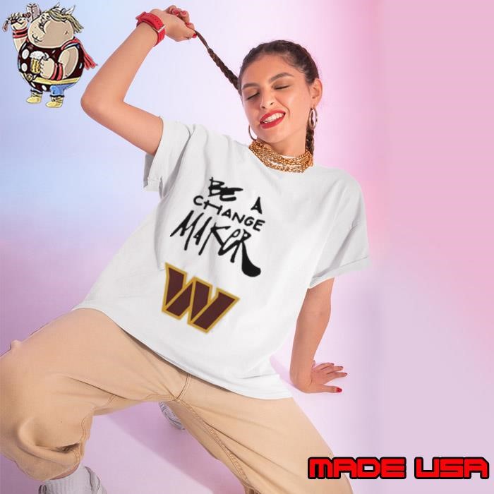 Washington Commanders be a Change Maker Inspire Change Ladies tee