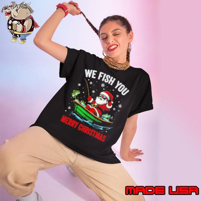 We Fish You A Merry Funny Christmas Fishing Fisherman Santa Ladies tee