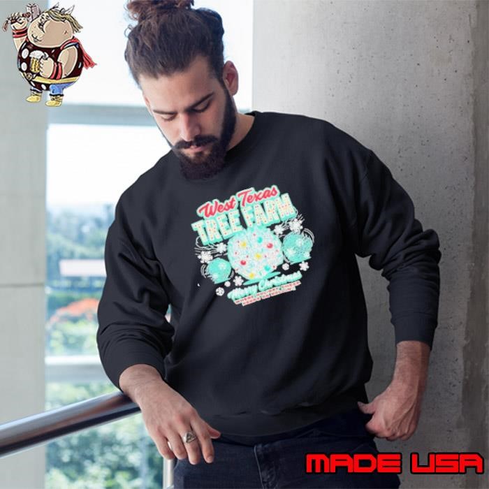 West Texas Tree Farm Merry Christmas Where Holiday Cheer Keeps on Rollin Sweatshirt