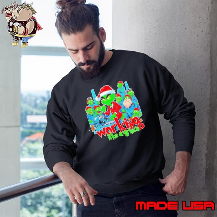 Working like a Grinch Christmas mechanic Sweatshirt