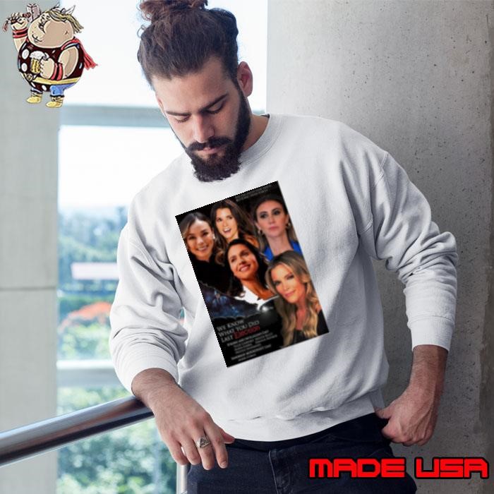 You Can Delete Your Tweets But X Will Never Forget We Know What You Did Last Election Sweatshirt