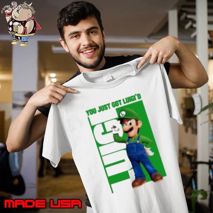 You just got Luici'd Super Mario Bros Unisex