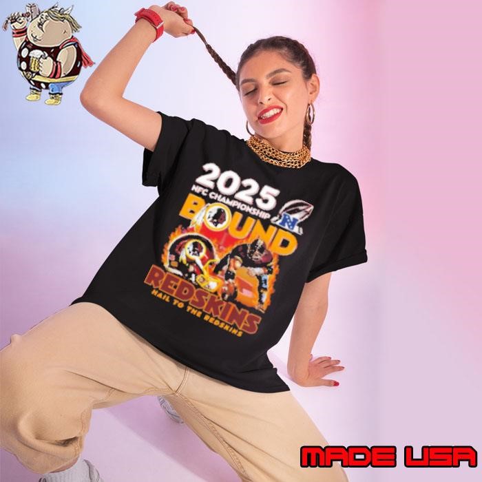 2025 Nfc Championship Bound Redskins Washington Redskins Hail To The Redskins Ladies tee
