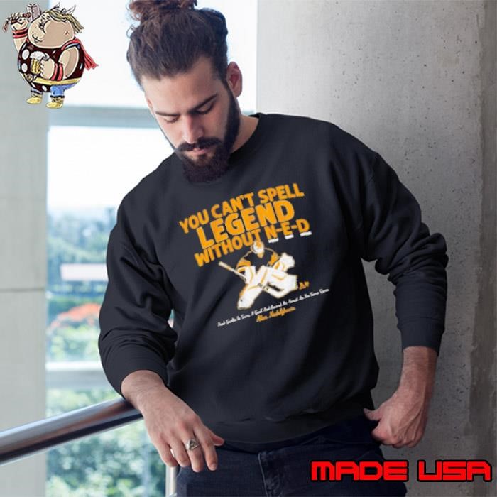 Alex Nedeljkovic You Can't Spell Legend Without N E D Sweatshirt