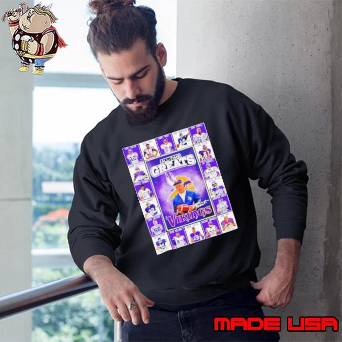 All time greats Minnesota Vikings Cris Carter Alan Page Randy Moss Fran Tarkenton signatures Sweatshirt