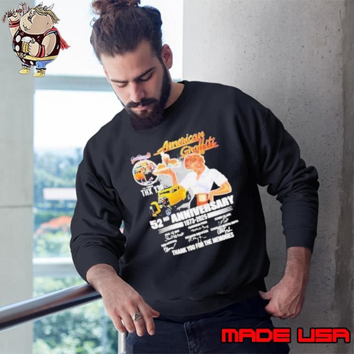 American Graffiti 52nd Anniversary 1973 2025 Thank You For The Memories Signatures T Shirts Sweatshirt