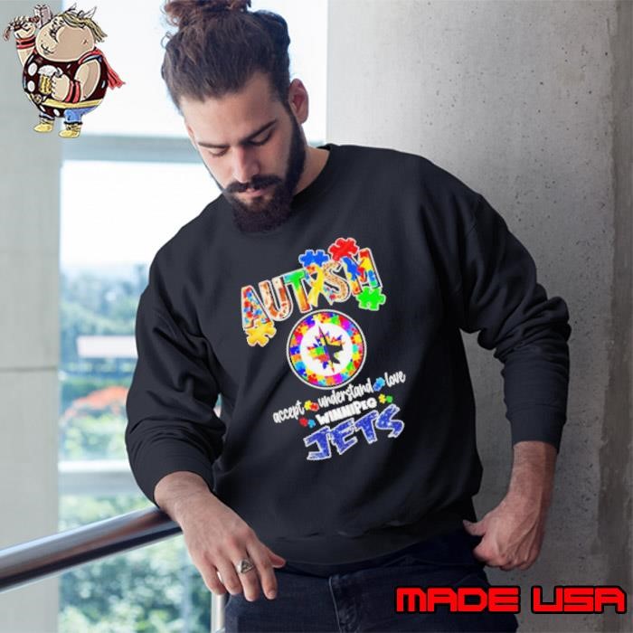 Autism accept understand love Winnipeg Jets Sweatshirt