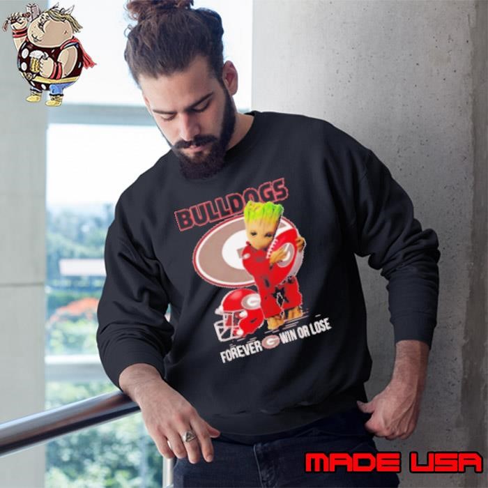 Baby Groot Bulldogs forever win or lose Sweatshirt