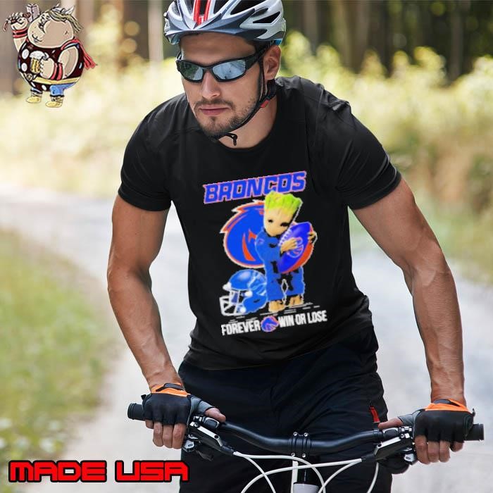 Baby Groot X Boise State Broncos Forever Win Or Lose Unisex