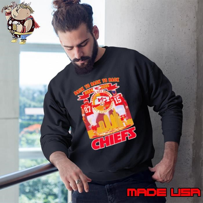 Back to back to back 2024 2025 Chiefs Travis Kelce and Patrick Mahomes Sweatshirt