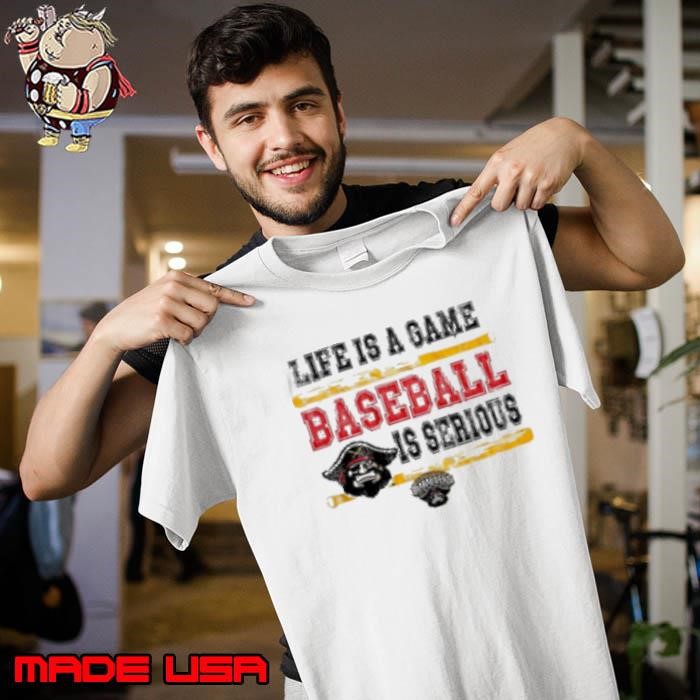 Bradenton Marauders life is a game baseball is serious Unisex