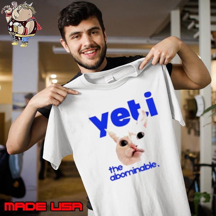 Cat yeti the abominable no boit Unisex