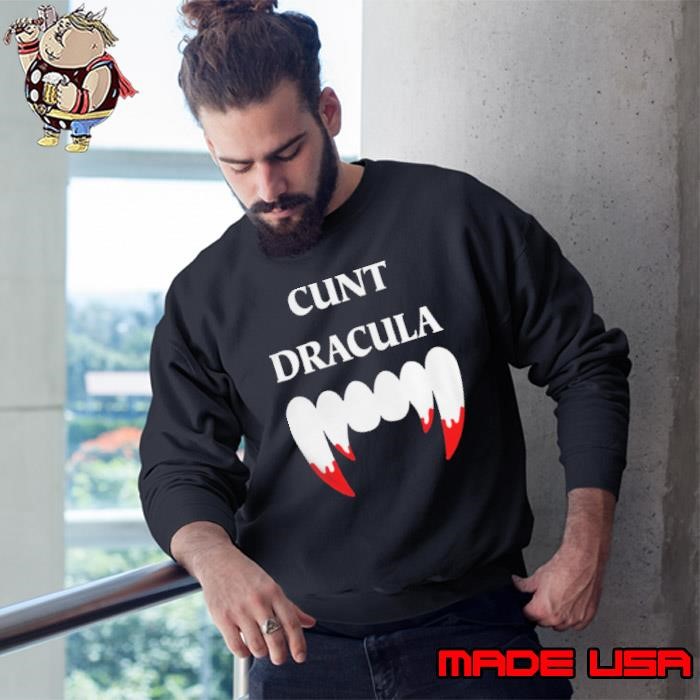 Cunt Dracula Sweatshirt