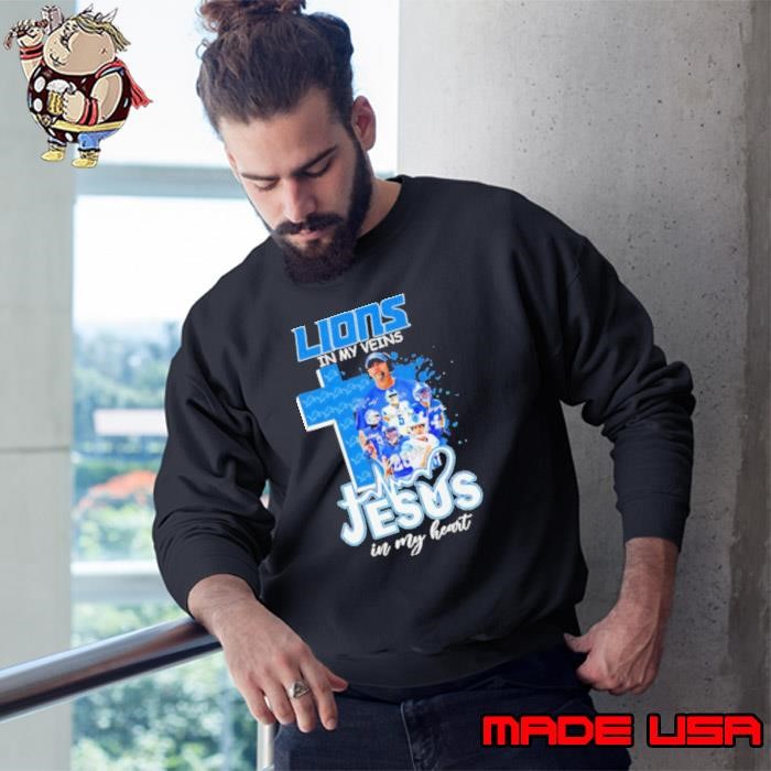 Dan Campbell and Players Detroit Lions in my veins Jesus in my heart Sweatshirt