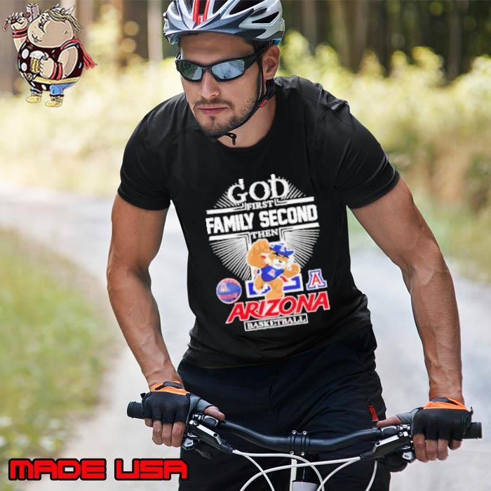 God first family second then Arizona Wildcats basketball mascot Unisex