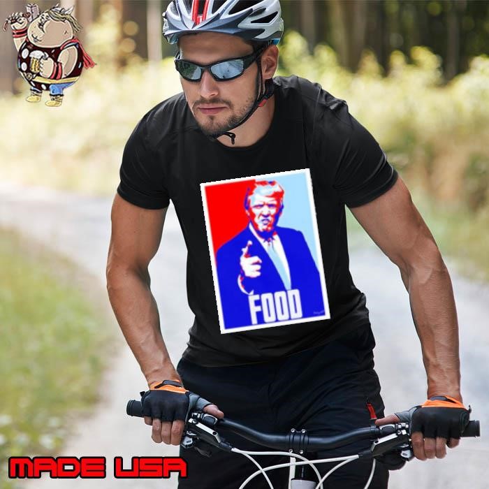 Hope Donald Trump food Unisex